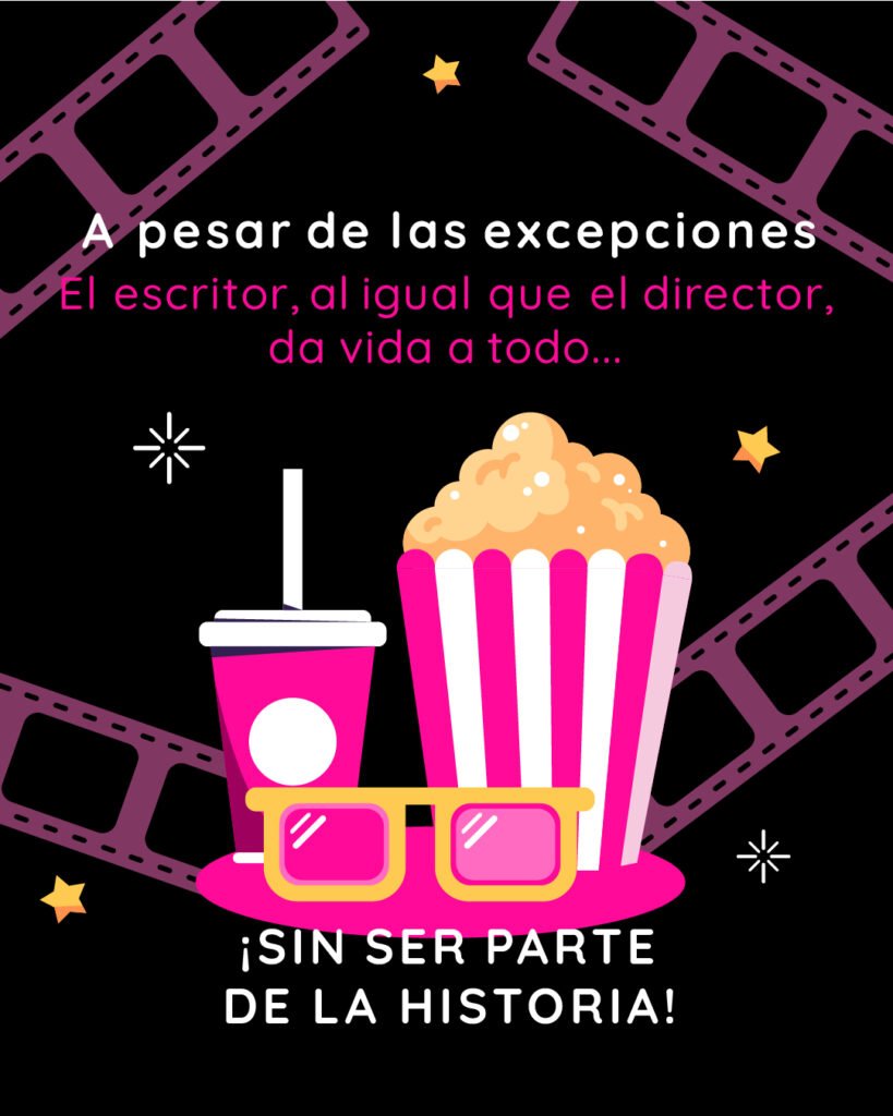 Comparación entre cine y literatura: "A pesar de las excepciones, el escritor, al igual que el director, da vida a todo... ¡Sin ser parte de la historia!". Gráfico con palomitas de maíz y anteojos 3D.