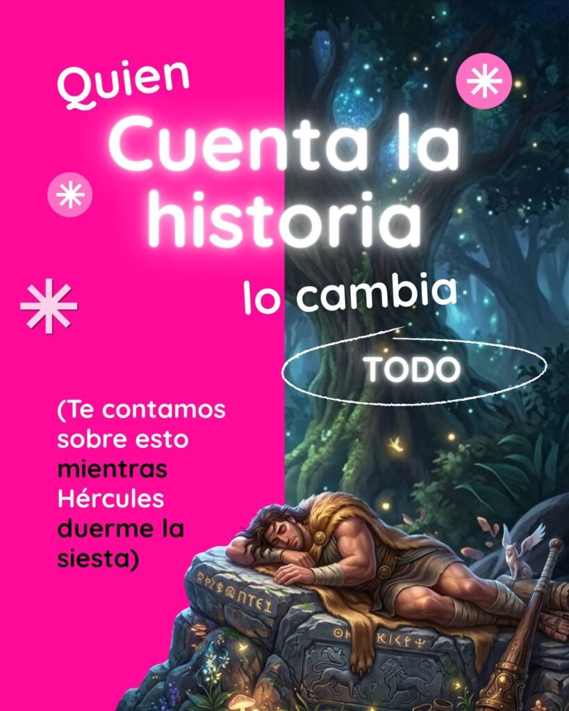 Gráfica con el texto "Quien cuenta la historia lo cambia todo" sobre una ilustración de Hércules durmiendo, explicando la importancia de la voz narrativa.