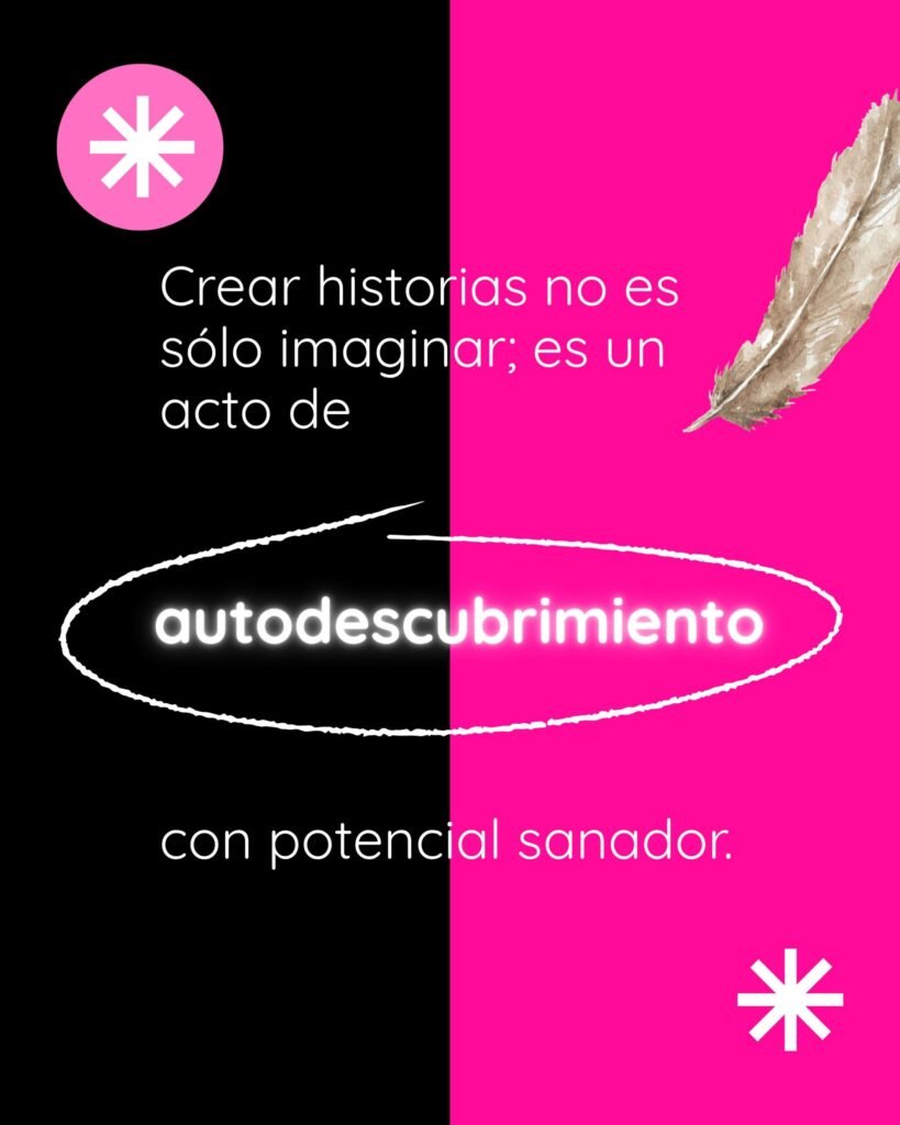 Concepto de escritura creativa: "Crear historias no es solo imaginar; es un acto de autodescubrimiento con potencial sanador". Imagen con fondo negro y rosa, pluma de ave y estrellas.