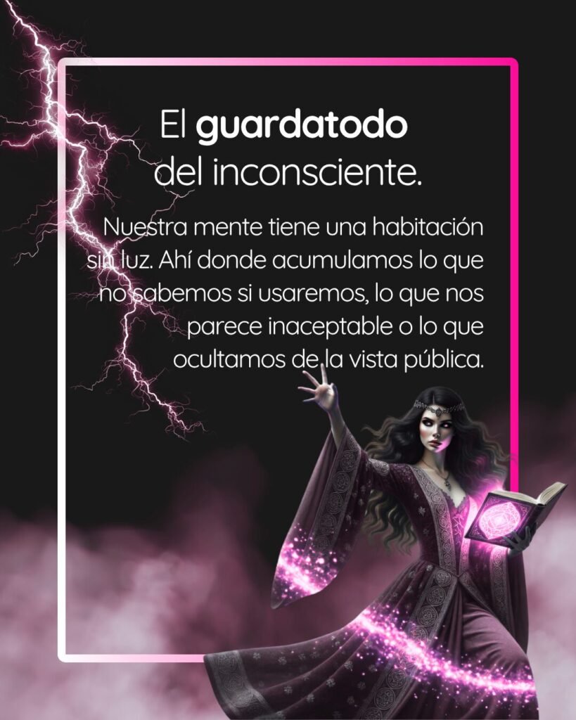 Infografía titulada El guardatodo del inconsciente, ilustrada con una hechicera leyendo un libro mágico, que describe la habitación sin luz de nuestra mente donde ocultamos lo inaceptable de la vista pública.