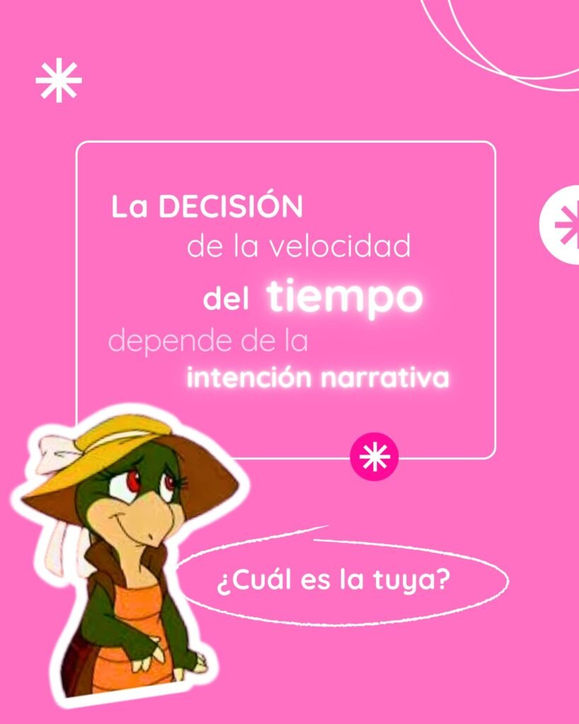 Infografía final con Manuelita la tortuguita que afirma que la decisión de la velocidad del tiempo depende de la intención narrativa del autor.
