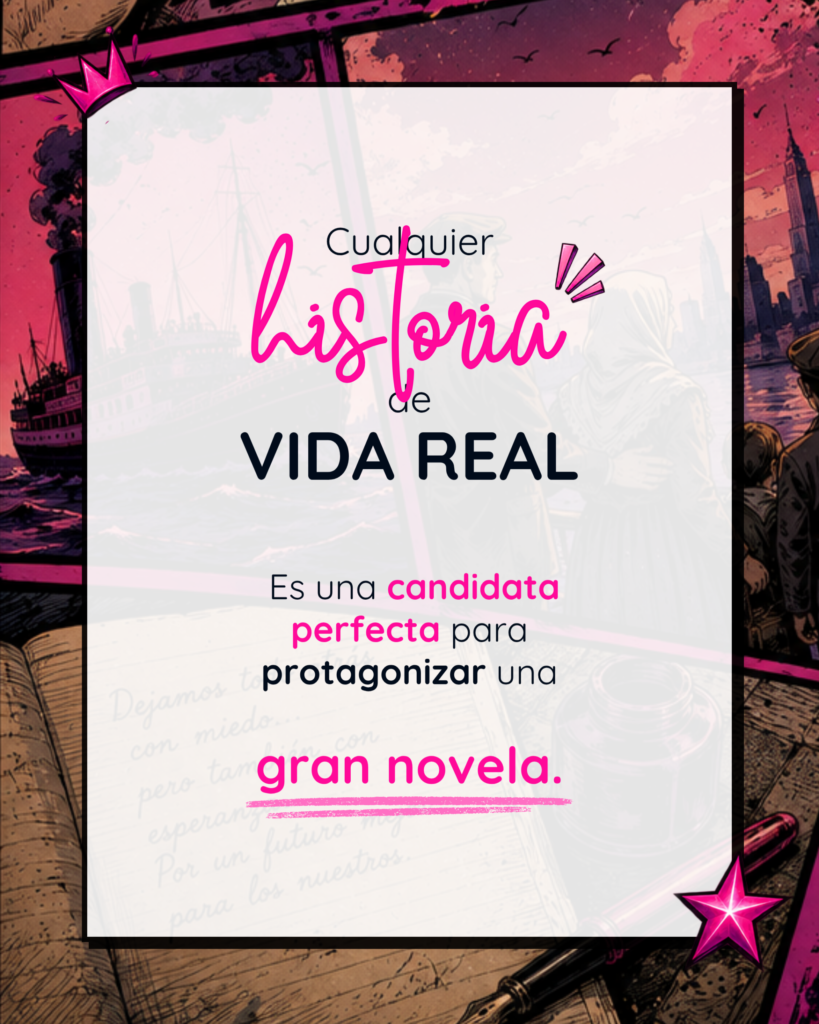 Gráfica con pluma y libro antiguo con el texto: Cualquier historia de vida real es una candidata perfecta para protagonizar una gran novela.